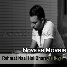 Rehmat Naal Hai Bhareya Hoya - Karaoke Mp3 - Noveen Morris