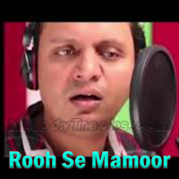 Rooh Se Mamoor - Karaoke mp3 - Arif Roger