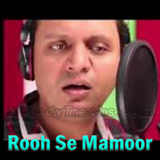 Rooh-Se-Mamoor-Karaoke
