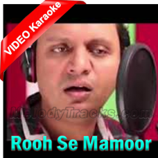 Rooh Se Mamoor - Mp3 + VIDEO Karaoke - Arif Roger