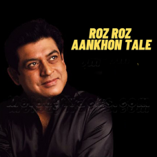 Roz Roz Aankhon Tale - Unplugged - Karaoke mp3 - Amit Kumar