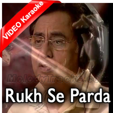 Rukh Se Parda - Mp3 + VIDEO Karaoke - Jagjit Singh