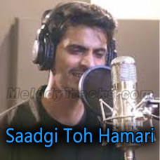 Saadgi Toh Hamari Zara Dekhiye - Karaoke Mp3 - Zeeshan Ali