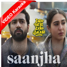 Saanjha - Mp3 + VIDEO Karaoke - Zara Hatke Zara Bachke