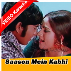 Saanson Mein Kabhi - Mp3 + VIDEO Karaoke - Asha Bhosle & Mohammed Rafi