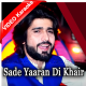 Sade Yaaran Di Khair Howay - Mp3 + VIDEO Karaoke - Zeeshan Rokhri