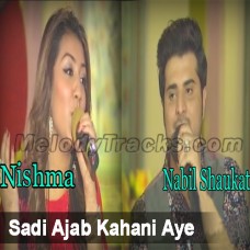 Sadi Ajab Kahani Aye - Karaoke Mp3 - Nabeel Shaukat - Nishma - Slow Tempo