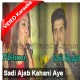 Sadi Ajab Kahai Aye - Mp3 + VIDEO Karaoke - Nabeel Shaukat - Nishma - Slow Tempo