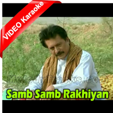 Samb Samb Rakhiyan Teriyan - Mp3 + VIDEO Karaoke - Attaullah Khan
