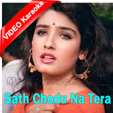 Sath Chodu Na Tera - Mp3 + VIDEO Karaoke - Sapna Mukesh & Udit Narayan