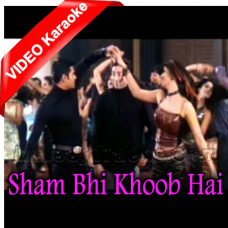 Sham Bhi Khoob Hai Karaoke