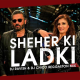 Sheher Ki Ladki - Karaoke mp3 - Badshah, Tulsi Kumar