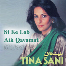 Si Ke Lab Aik Qayamat Si - Karaoke Mp3 - Tina Sani - Aik Haseen Sham
