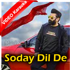 Soday Dil De - Mp3 + VIDEO Karaoke - Mazhar Rahi