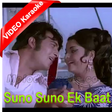 Suno Suno Ek Baat Kahoon - Mp3 + VIDEO Karaoke - Rafi & Lata