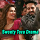 Sweety Tera Drama - Karaoke mp3 - Dev Negi, Pawni Pandey & Shraddha Pandit