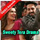 Sweety Tera Drama - Mp3 + VIDEO Karaoke - Dev Negi, Pawni Pandey & Shraddha Pandit