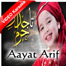 Tajdar E Haram - Mp3 + Video Karaoke - Aayat Arif