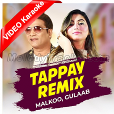 Tappay - Remix - Mp3 + VIDEO Karaoke - Malkoo & Summan