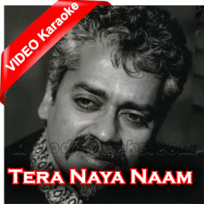 Tera Naya Naam - Mp3 + VIDEO Karaoke - Hariharan