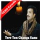 Tere Ton Changa Sanu - Mp3 + VIDEO Karaoke - Naeem Hazarvi - Saraiki - Sindhi