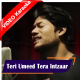Teri Umeed Tera Intzaar - Mp3 + VIDEO Karaoke - R JOY