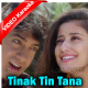 Tinak Tin Tana - Mp3 + VIDEO Karaoke - Udit Narayan & Alka Yagnik