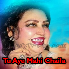 Tu Aye Mahi Chaila - Karaoke mp3 - Noor Jahan