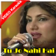 Tu Jo Nahi Hai - Mp3 + VIDEO Karaoke - Saira Naseem