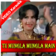 Tu Mungla Mungla Main Good Ki Dali - Mp3 + VIDEO Karaoke - Usha Mangeshkar