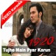 Tujhe Main Pyar Karun - Mp3 + VIDEO Karaoke - Kailash Kher - 1920