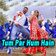 Tum Par Hum Hai Atke - Karaoke mp3 - Mika Singh & Neha Kakkar