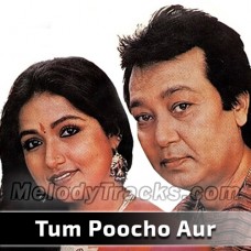 Tum Poocho Aur Main Karaoke Mp3 - Bhupinder Singh