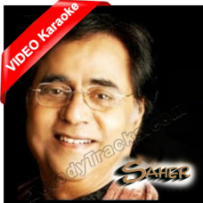 Tumne Dil Ki Baat Keh Di - Mp3 + VIDEO Karaoke - Jagjit Singh