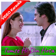 Tumse Hi Din Hota Hai - Mp3 + VIDEO Karaoke - Mohit Chauhan