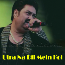Utra Na Dil Mein Koi - Karaoke mp3 - Kumar Sanu