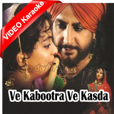 Ve Kabootra Ve Kasda - Mp3 + VIDEO Karaoke - Gurdas Maan & Alka Yagnik