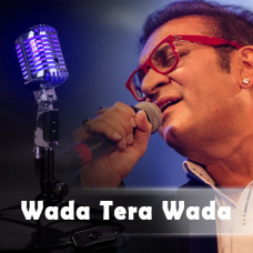 Wada Tera Wada - Karaoke mp3 - Abhijeet