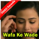 Wafa Ke Wade - Mp3 + VIDEO Karaoke - Masood Khan - Sheelo Khan