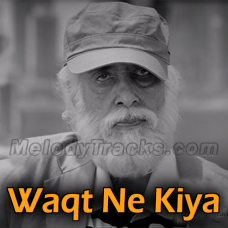 Waqt Ne Kiya - Karaoke mp3 - Amitabh Bachchan