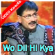 Woh Dil Hi Kya Tere - Mp3 + VIDEO Karaoke - Rajab Ali