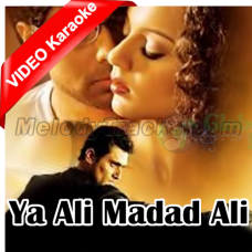Ya Ali Madad Ali  - Upbeat - Full Version - Mp3 + VIDEO Karaoke - Zubeen Garg