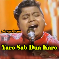 Yaro Sab Dua Karo - Without Chorus - Female Scale - Karaoke mp3 - Ritik Gupta