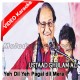 Ye Dil Ye Pagal Mera - Mp3 + VIDEO Karaoke - Gulam Ali - Version 2