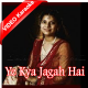 Ye Kya Jagah Hai Doston - Mp3 + VIDEO Karaoke - Anoushka Mathur