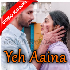 Yeh Aaina - Mp3 + VIDEO Karaoke - Shreya Ghoshal
