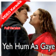 Yeh Hum Aa Gaye Hain - Mp3 + VIDEO Karaoke - Lata Mangeshkar, Udit N