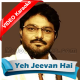 Yeh Jeevan Hai - Mp3 + VIDEO Karaoke - Babul Supriyo