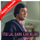 Yeh Lal Rang Kab Mujhe Chodega - Mp3 + VIDEO Karaoke - Kishore Kumar 