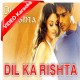 Dil Ka Rishta Bada Hi - Mp3 + VIDEO Karaoke - Dil Ka Rishta - 2003 - Alka,  Kumar Sanu, Udit Narayan